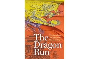 The Dragon Run: Two Canadians, Ten Bhutanese, One Stray Dog