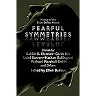 Fearful Symmetries