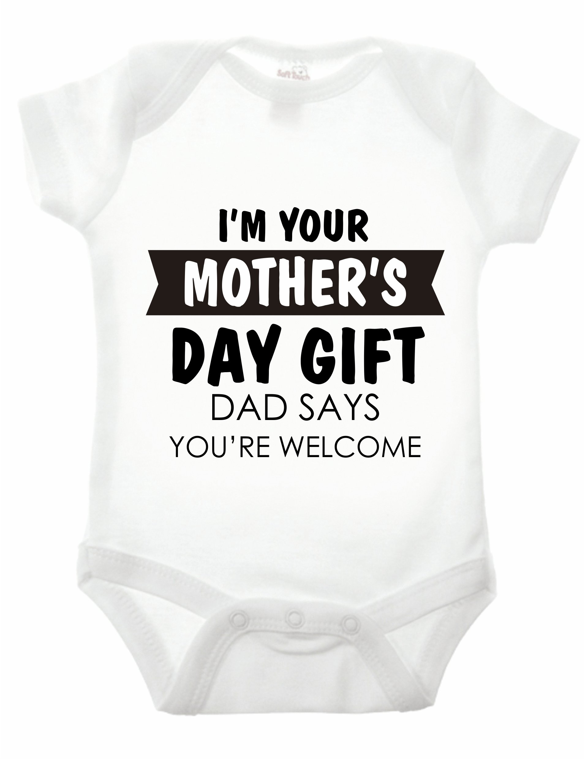 Reality Glitch Happy Mother's Day..Dad Says You're Welcome Babygrow (0-3 Months, White)