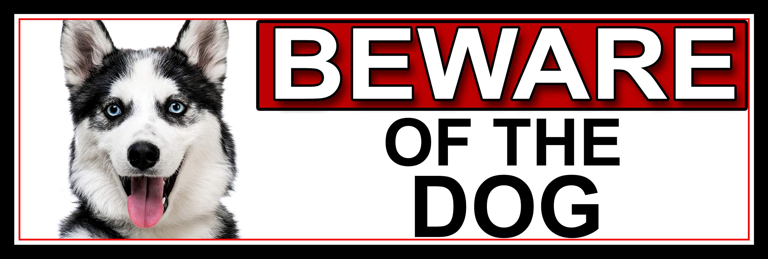 SHAWPRINT Siberian Huskey BEWARE OF THE DOG METAL GATE SIGN 266mm x 87m. (546H2)