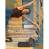 Integrated Training on the CoreAlign&reg;: Japanese Edition