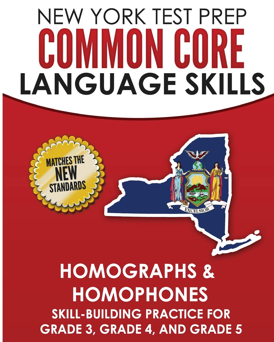 Amazon Com New York Test Prep Common Core Language Skills Homographs Homophones Skill Building Practice For Grade 3 Grade 4 And Grade 5 9781726429207 Hawas N Books