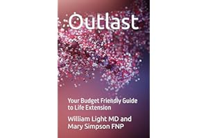 Outlast: Your budget friendly guide to life extension to reach "Longevity Escape Velocity”