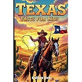 Texas Facts for Kids: Discover More Than 200 Fascinating Insights