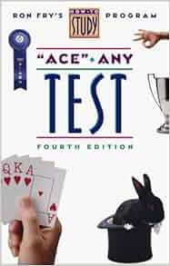 Quot Ace Quot Any Test Ron Fry S How To Study Program Ron Fry