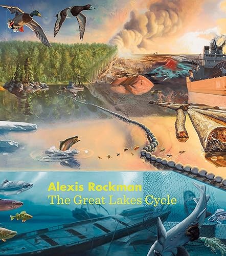 Download Alexis Rockman: The Great Lakes Cycle PDF