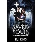 Saved Souls (Dark Souls Book 5)