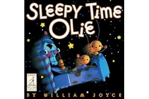 Sleepy Time Olie (The World of William Joyce)