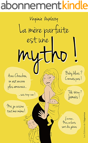 Download La mère parfaite est une mytho ! (HORS COLL) PDF