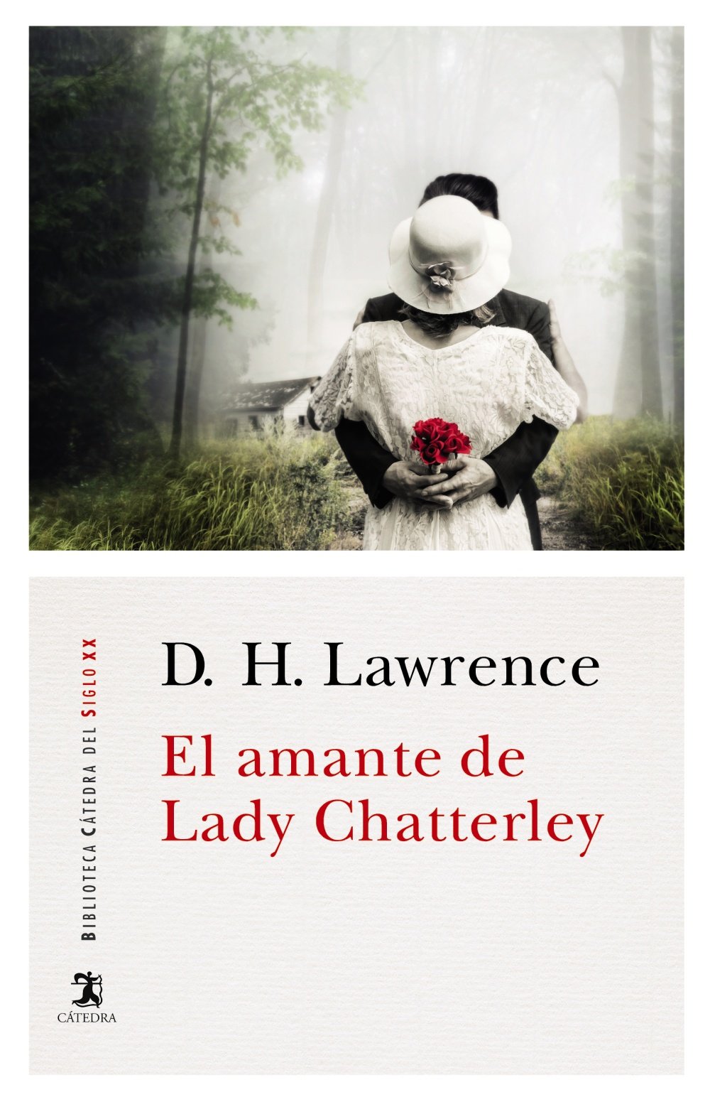 El Amante De Lady Chatterley Biblioteca Catedra Del Siglo Xx Lawrence D H Amazon Es Libros