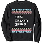 Nice, Naughty, Aurora Christmas Ugly Sweater Style Sweatshirt