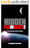 Hidden In Plain Sight 2: The equation of the universe