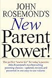 John Rosemond's New Parent Power! (Volume 11)