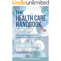 The Health Care Handbook: A Clear and Concise Guide to the United States Health Care System, 2nd Edition