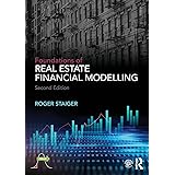 Foundations of Real Estate Financial Modelling