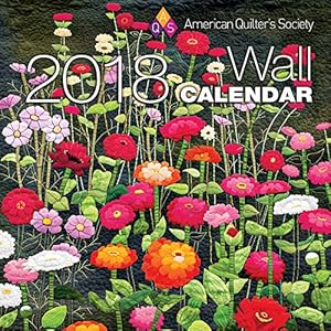 American Quilter's Society 2018 Wall Calendar