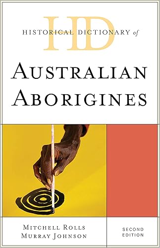 Download Historical Dictionary of Australian Aborigines PDF