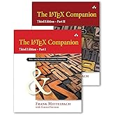The LaTeX Companion: Parts I & II, 3rd Edition (Tools and Techniques for Computer Typesetting)
