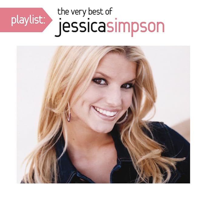 Playlist The Very Best of Jessica Simpson Amazon.co.uk Music