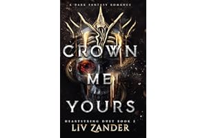 Crown Me Yours: A Dark Fantasy Romance