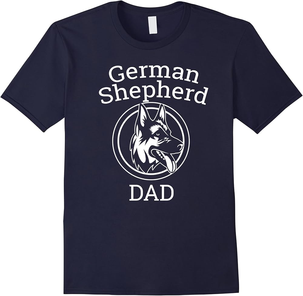 Mens German Shepherd Dad T Shirt T Shirt Ls Shirt 351381807 Zelitnovelty