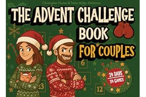 The Advent Challenge Book For Couples: Christmas Advent Calender with 24 Days of Interactive Games and Activities I Fun Book for Couples and Parents
