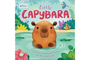 Nature Stories: Little Capybara: Discover an Amazing Life Cycle from the Natural World!