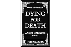 Dying for Death: The Sinner and the Scribe (Vegas Immortals: Death and the Last Vampire Book 6)