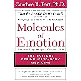 Molecules Of Emotion: The Science Behind Mind-Body Medicine