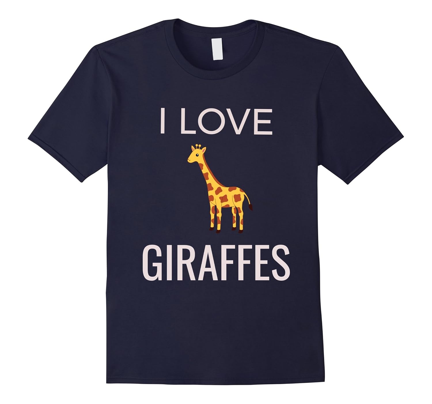 I Love Giraffes T-Shirt-ANZ