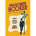 Passionate Hooker: Standing on the Corner of Leadership and Life