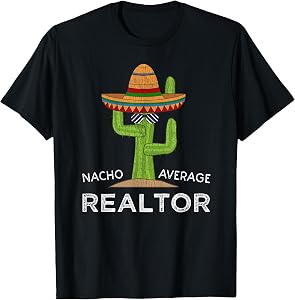 Funny Realtor Real Estate Agent Humor Saying T-Shirt