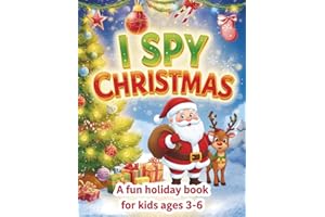 I Spy Christmas - A fun holiday book for kids ages 3–6: Fun and educational Christmas puzzles for toddlers! Spot hidden objec