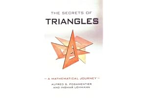 Secrets of Triangles: A Mathematical Journey