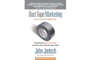 Duct Tape Marketing Revised and Updated: The World's Most Practical Small Business Marketing Guide