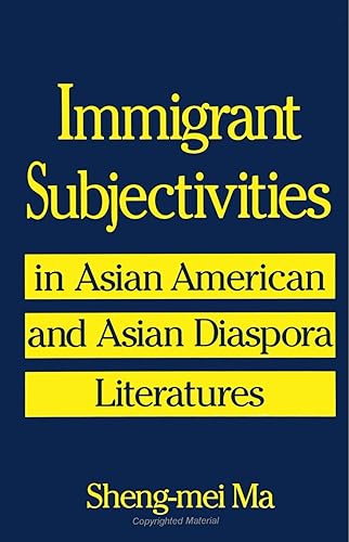 Download Immigrant Subjectivities: In Asian American and Asian Diaspora Literatures PDF