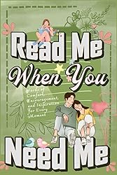 Read Me When You Need Me: A Collection of Heartfelt