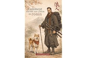 Comment élever son chien en ronin