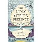 The Holy Spirit’s Presence: Accessing God's Power by Acknowledging Our Weakness