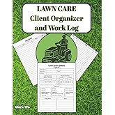 Lawn Care Work Log: Lawn Care Client Organizer and Work Log