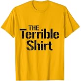 The Terrible T-Shirt