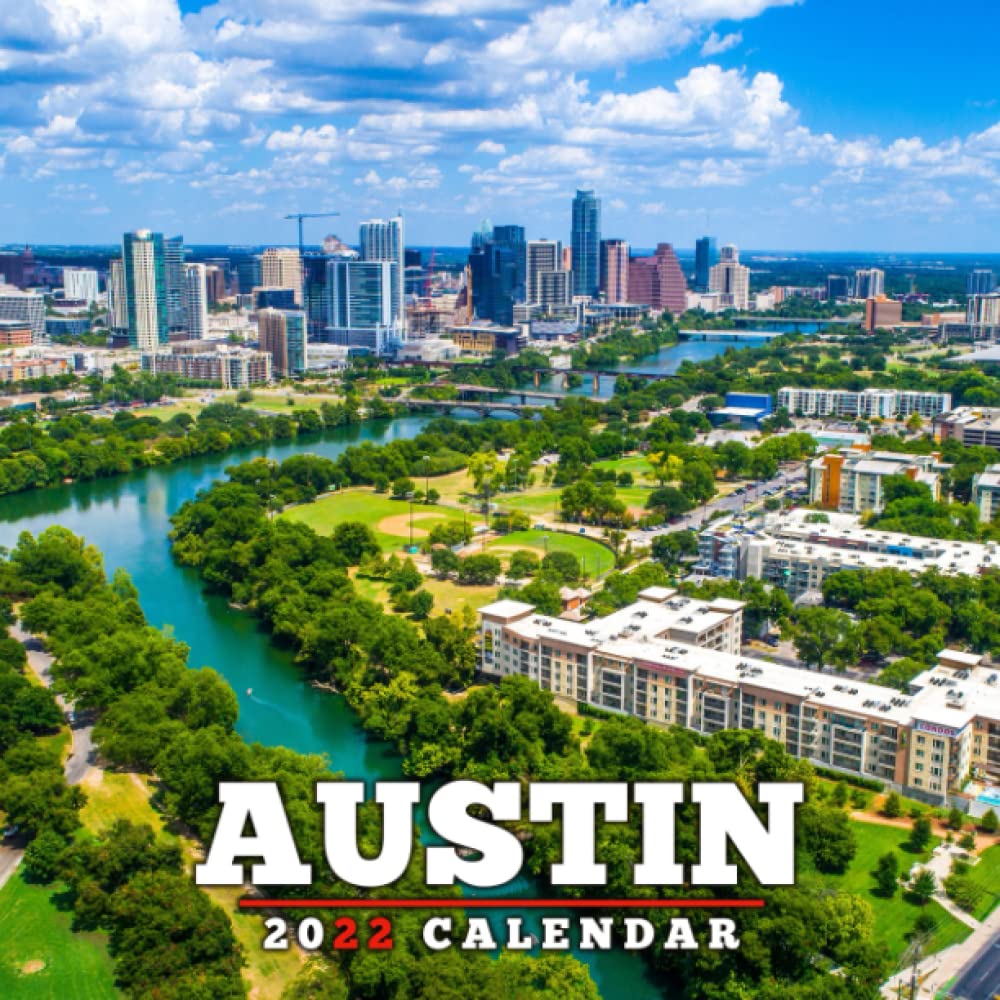 Austin Calendar 2022 Austin, Texas Calendar 2022: "Capital, Visit, Holiday / Mini Planner  January 2022 - December 2022 Official Squared Monthly Calendar, Calendario,  Calendrier12 Months | Bonus 4 Months 2021": Thomson, Martel, Thomson:  9798773741664: Amazon.com: Books