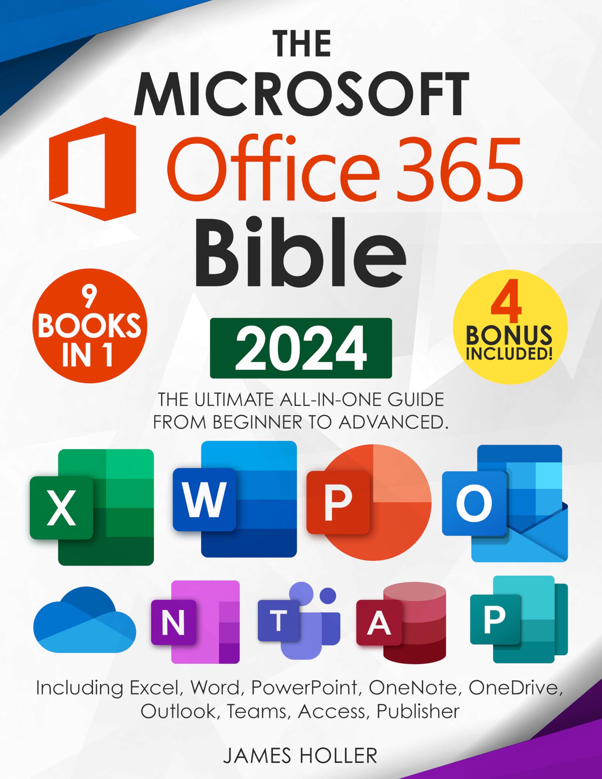 The Microsoft Office 365 Bible: The Most Updated