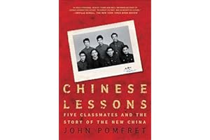 Chinese Lessons: Five Classmates and the Story of the New China