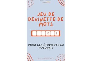 Jeu de devinette de mots pour les étudiants en polonais: Apprenez en jouant ! Apprenez de nouveaux mots et amusez-vous | Comp