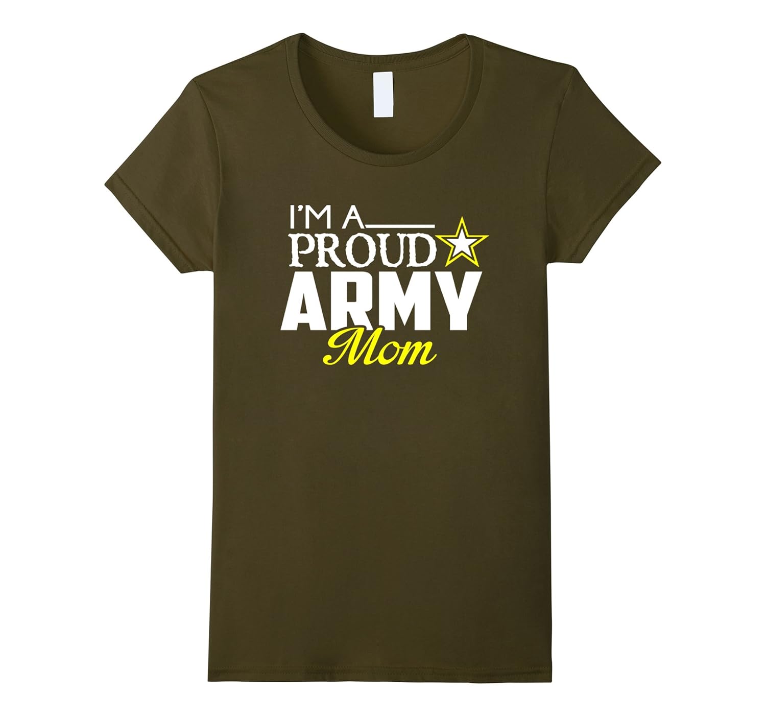 I’m A Proud Army Mom T Shirt – Military Mom Tee-4LVS – 4loveshirt
