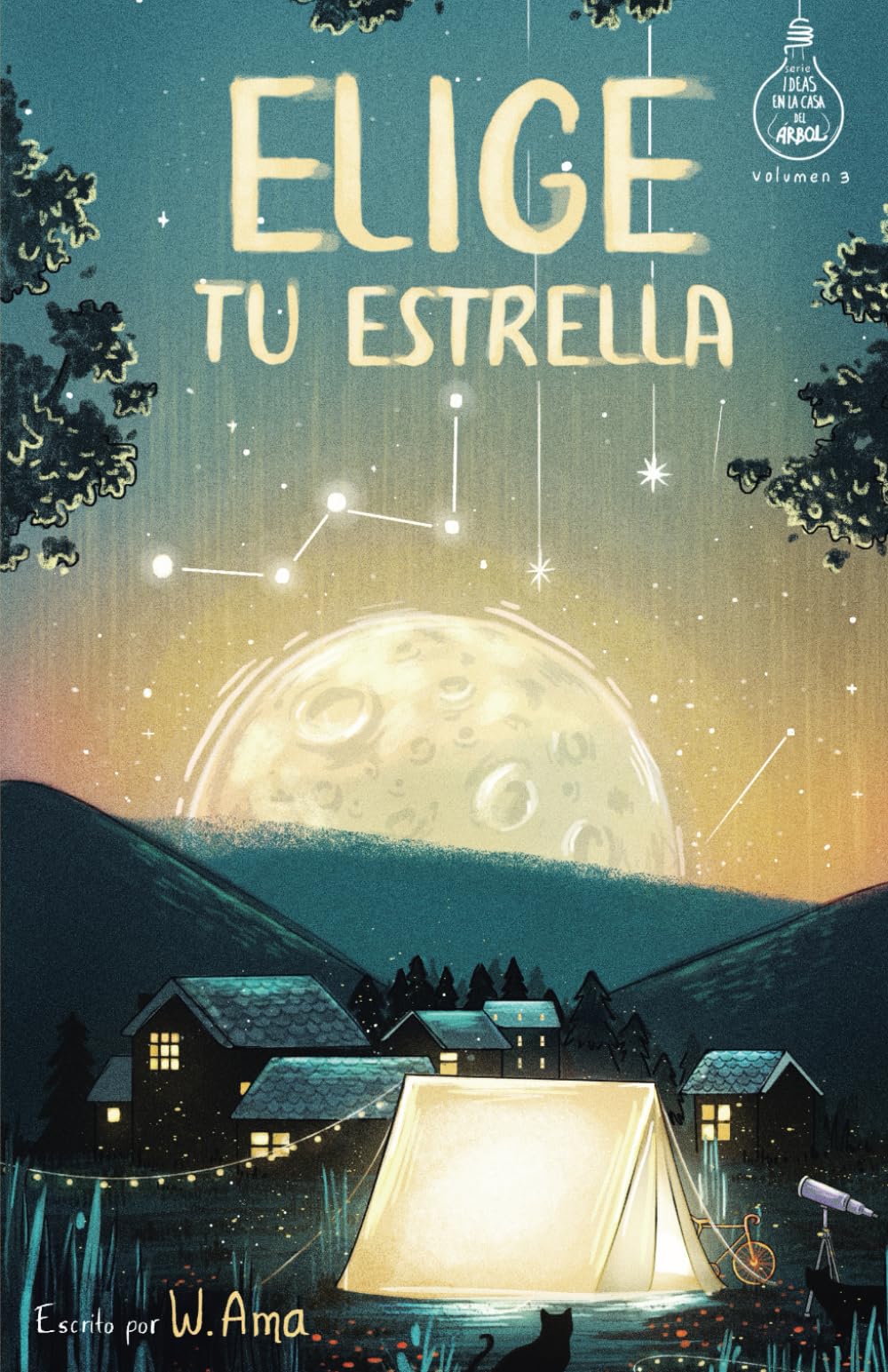 Elige tu estrella (Serie Ideas en la casa del árbol. Volumen 3): Novela infantil-juvenil. Lectura de 8-9 a 11-12 años. Literatura Ficci&oacute;n. Libros para niñas y niños. (Spanish Edition)