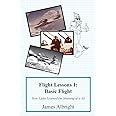 Flight Lessons 1: Basic Flight: How Eddie Learned the Meaning of it All
