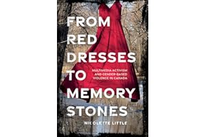 From Red Dresses to Memory Stones: Multimedia Activism and Gender-Based Violence in Canada