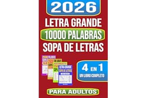 Letra Grande 10000 Palabras Sopa de Letras 4 en 1 Un Libro Entero Para Adultos (Spanish Edition)